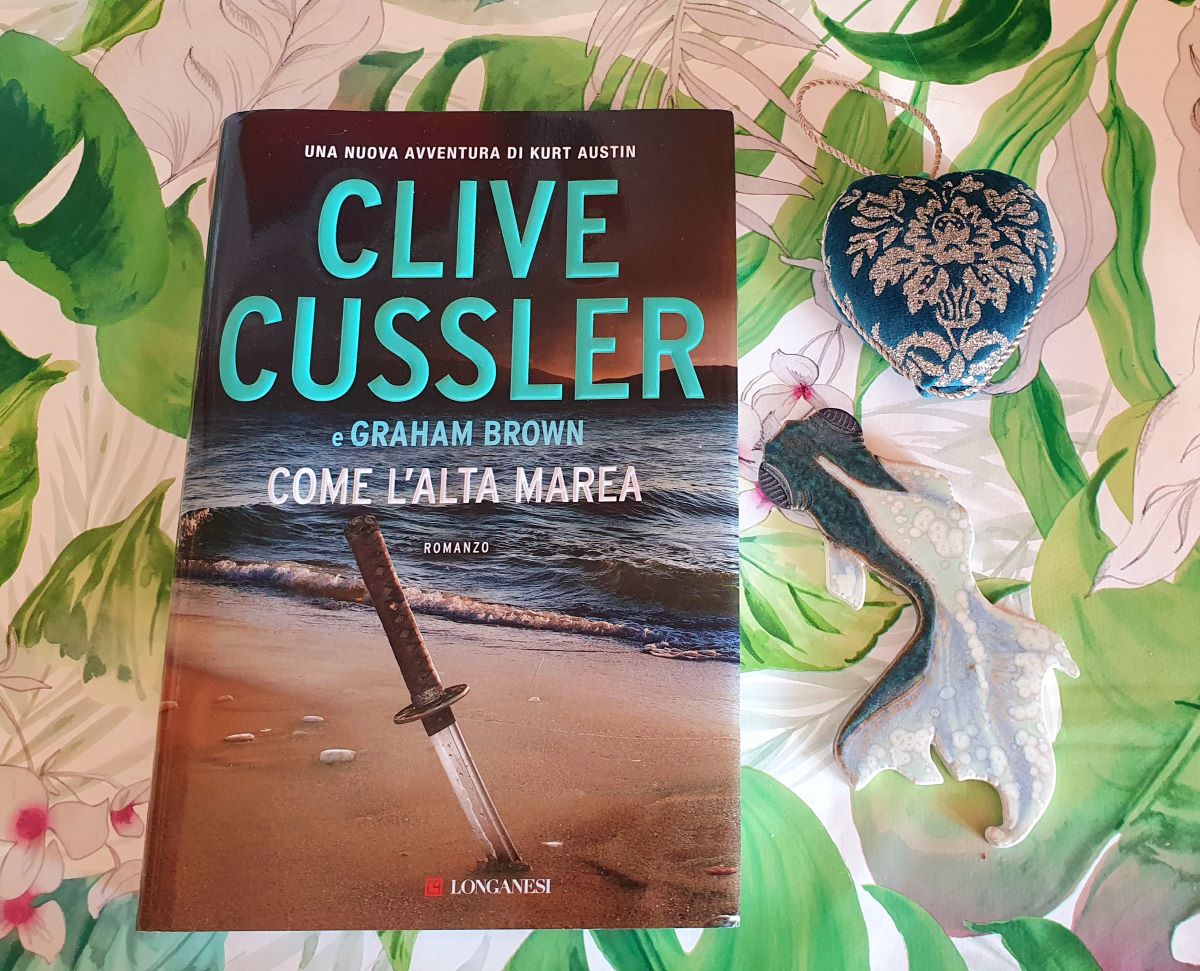 4) "Come l'alta marea" di Clive Cussler (Longanesi)