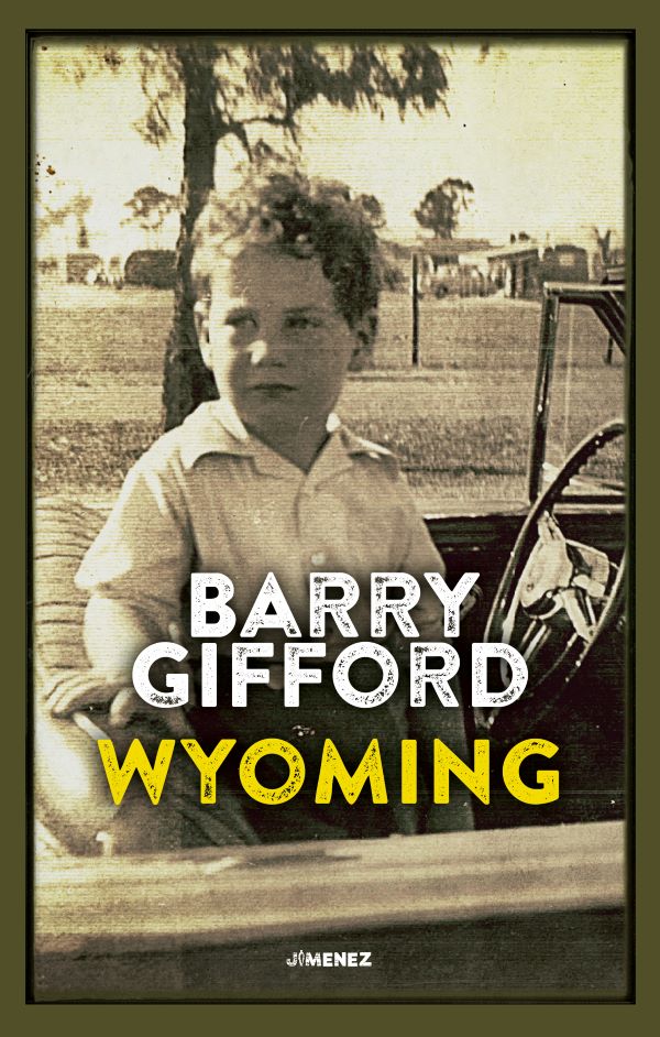 Barry Gifford Wyoming Jimenez