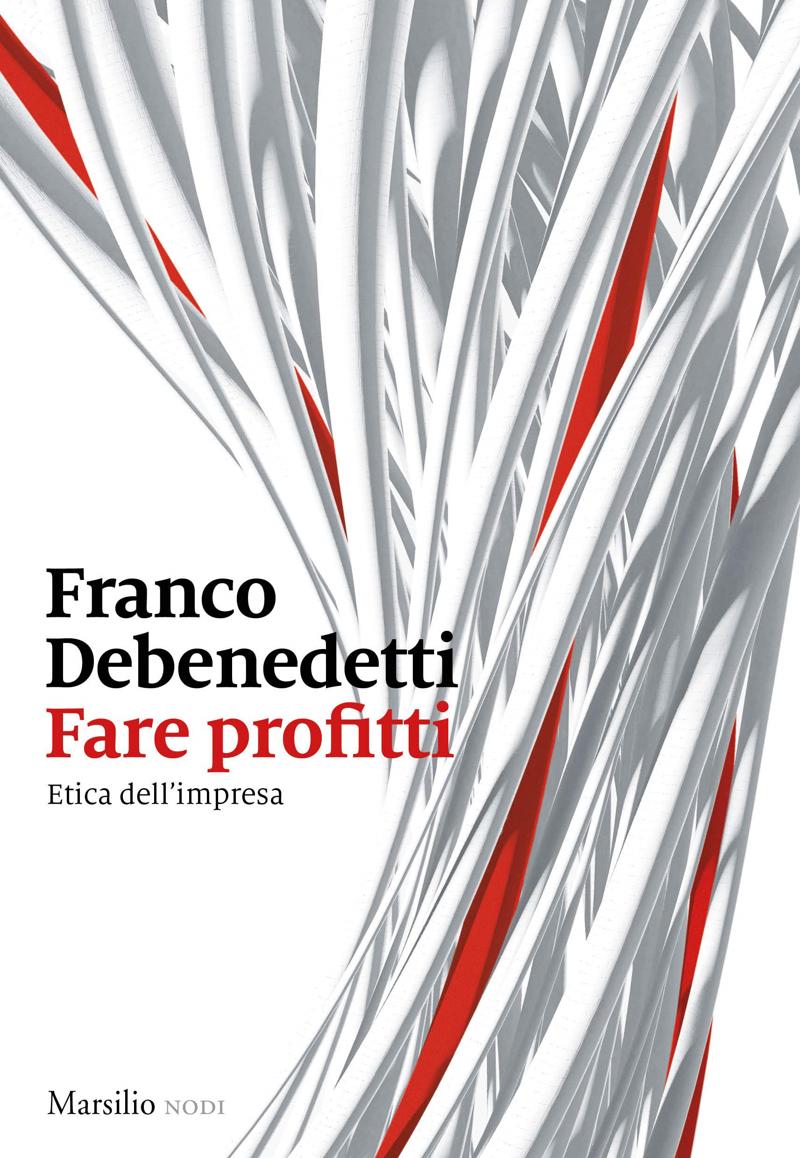 fare profitti franco debenedetti