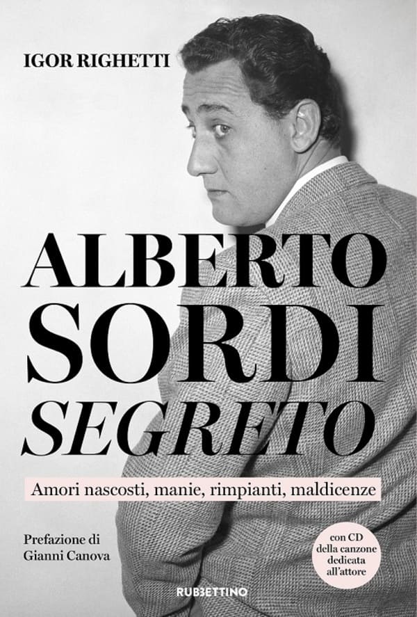 Alberto Sordi segreto, il primo libro sulla sua vita fuori dal set scritto da suo cugino Igor Righetti