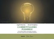 “L’ambientalismo possibile”, il libro sulla transizione energetica