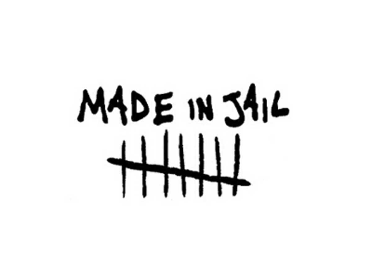 made in jail