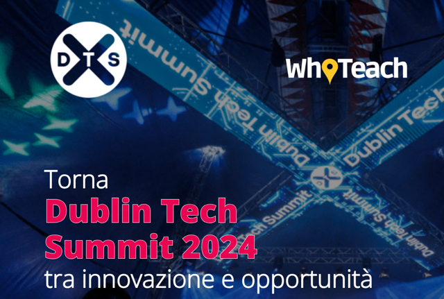 Torna Dublin Tech Summit 2024 tra innovazione e opportunità