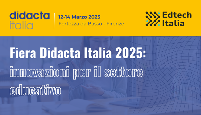 Fiera Didacta Italia 2025: innovazioni per il settore educativo