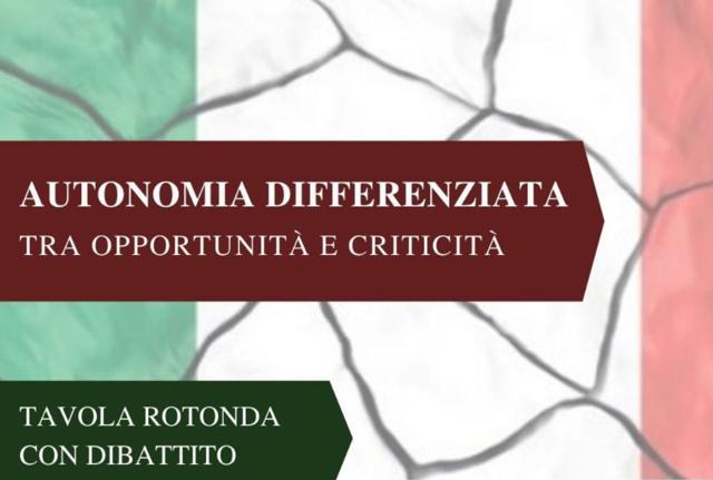 “Autonomia differenziata, tra opportunità e criticità”