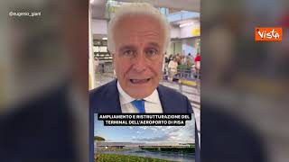 Il Governatore Giani presenta i lavori all'aeroporto di Pisa: "70 milioni per un terminal moderno"