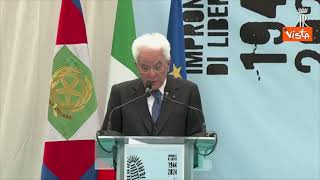 Mattarella: "Con Resistenza partecipazione dal basso dopo anni di Credere-obbedire-combattere"